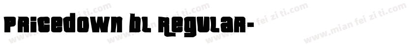 Pricedown Bl Regular字体转换